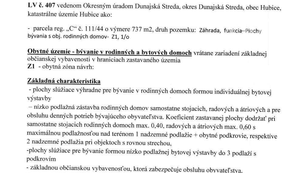 TOP STAVEBNÝ POZEMOK (737 m²) SO ZÁZEMÍM – HUBICE: KOMPLETNÉ SIETE A PRIPRAVENOSŤ NA STAVBU RD !